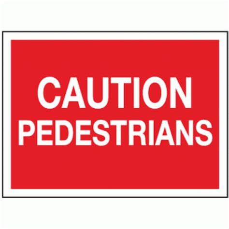 Caution pedestrians sign