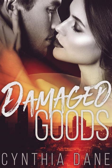 Damaged Goods by Cynthia Dane - Book - Read Online