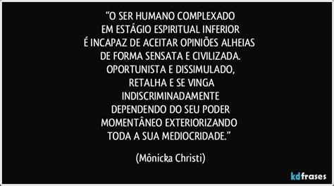 O Que É Ser Complexada - “O SER HUMANO COMPLEXADO EM ESTÁGIO ESPIRITUAL INFERIOR É...
