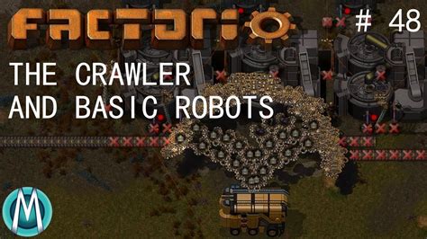 [Factorio] Angels & Bobs Ep 48: The Crawler And Basic Robots (Tutorial ...