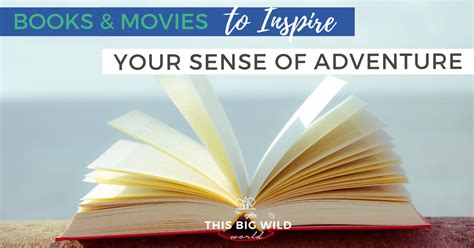 Inspiring Adventure Travel Movies & Books – Outdoor Adventure Travel ...