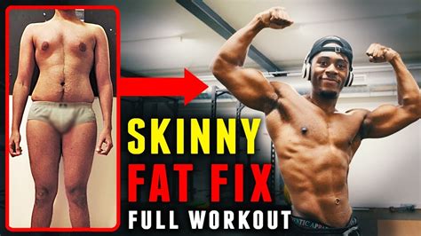 Skinny Fat Workout Routine - Lose Fat & Gain Muscle at the Same Time