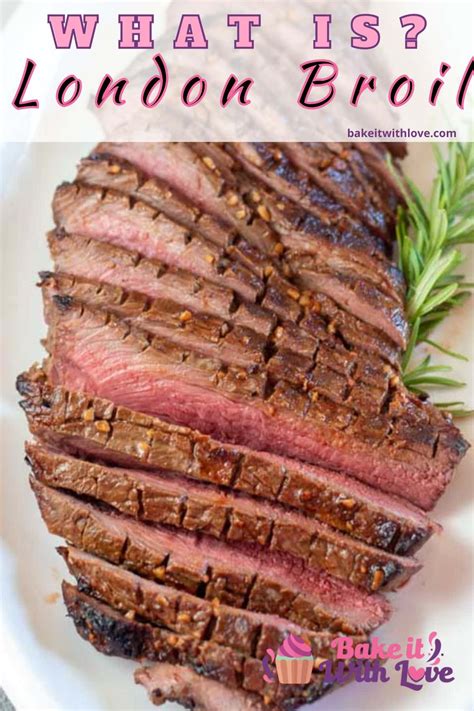 What Is London Broil? | Bake It With Love