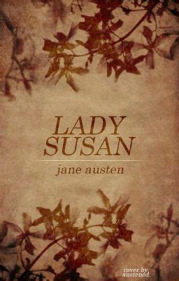 Lady Susan - Jane Austen - Wattpad