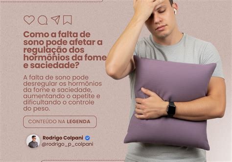 A Falta De Sono Pode Matar - Como a falta de sono pode afetar a regulação dos hormônios da fome e ...