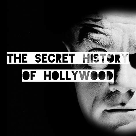 The Secret History Of Hollywood | Listen via Stitcher for Podcasts