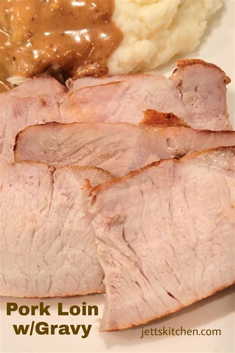 Juicy Pork Loin with Gravy - Jett's Kitchen