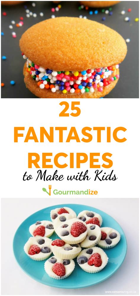 25 Fantastic Recipes to make with Kids