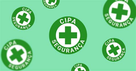 O Que Significa Cipa - CIPA Comissão Interna de Prevenção de Acidentes NR-5