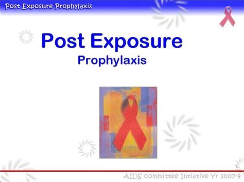 4 post exposure prophylaxis