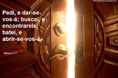 Pedi E Dar Se Vos A - Bíblia Na Mente.: Mateus 7:7 Pedi, e dar-se-vos-á; buscai, e ...