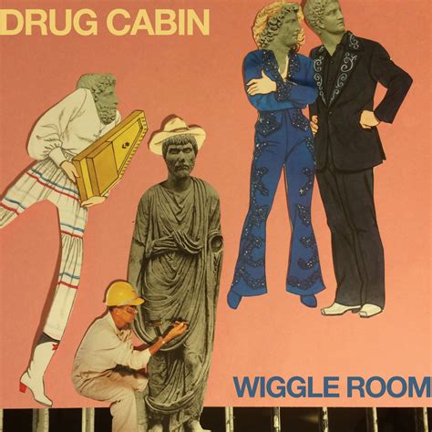 Wiggle Room | drug cabin