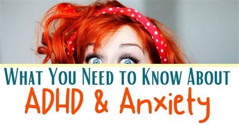 What You Need to Know About ADHD and Anxiety