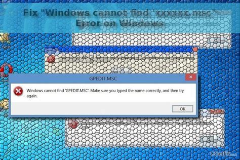 fix windows  find xxxxxxmsc error  windows ugetfix