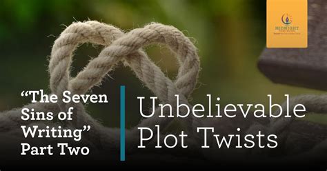 Unbelievable Plot Twists - Midnight Publishing LLC