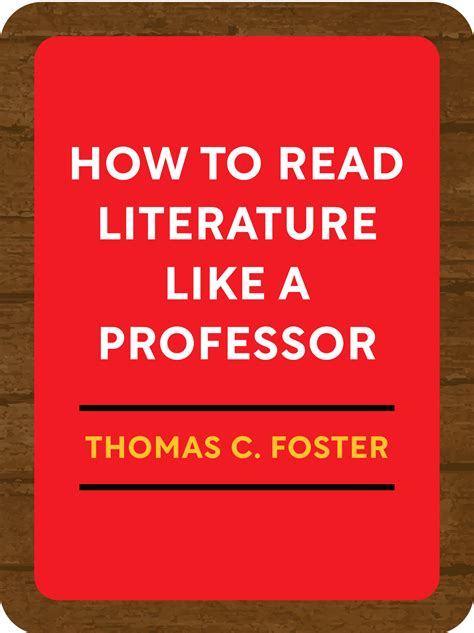 How to Read Literature Like a Professor Book Summary by Thomas C. Foster