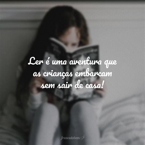 40 frases sobre leitura infantil para incentivar as crianças