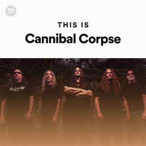 Cannibal Corpse | Spotify