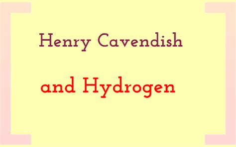 Henry Cavendish and Hydrogen by S M