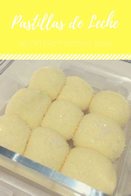 Michi Photostory: No Cook Pastillas de Leche Recipe