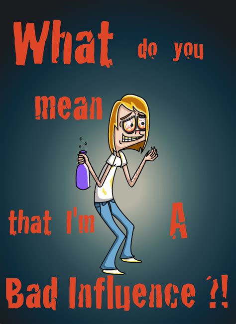 bad influence  kamikazechris  deviantart