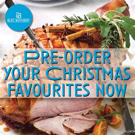 Bloc - Pre-order Your Christmas Favourites NOW from Bloc Butchery! Our