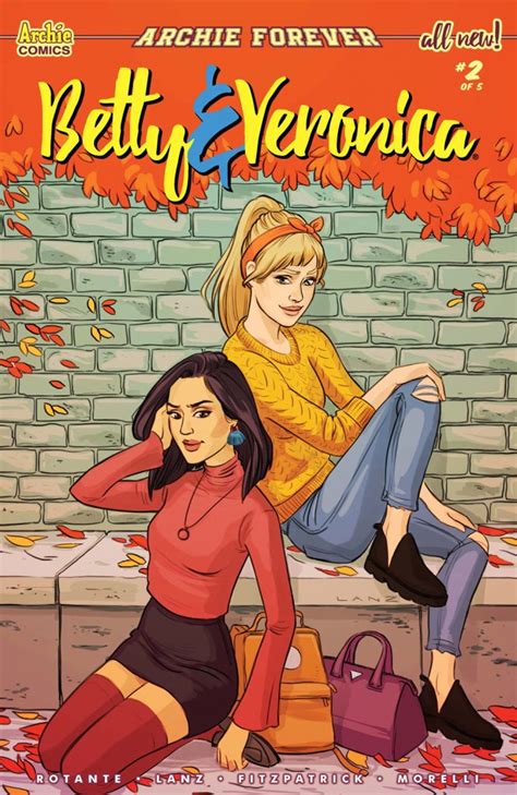 Friendships are put to the test in BETTY & VERONICA #2! - Archie Comics
