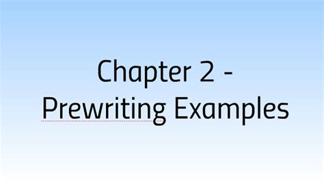 Chapter 2 - Prewriting Examples by Kristine Weir-Martell on Prezi