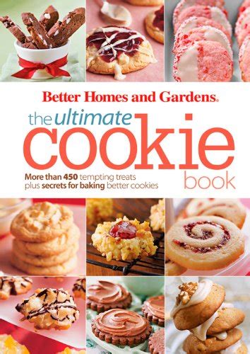 Better Homes and Gardens The Ultimate Cookie Book: More than 450 ...