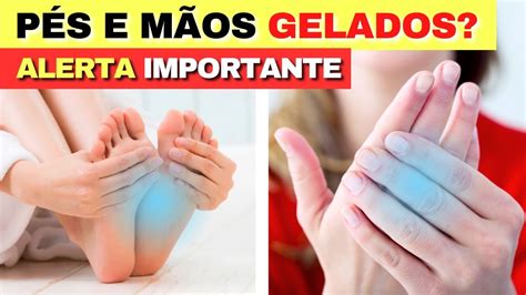 Pés Gelados O Que Significa