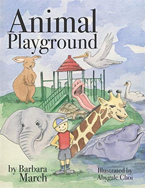 Animal Playground - Barbara March, Abygale Choi - 9781937228088