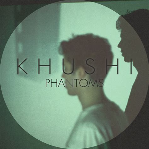 Phantoms by Khushi on MP3, WAV, FLAC, AIFF & ALAC at Juno Download
