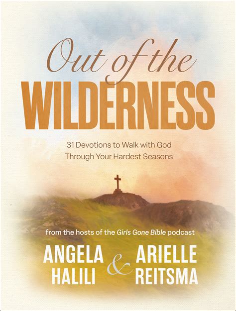 Out of the Wilderness: 31 Devotions to Walk With God Through Your