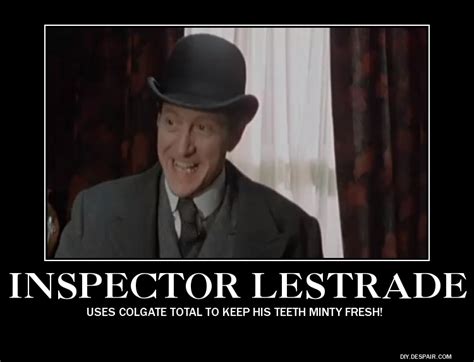 Inspector Lestrade Demotivational Poster by MrsJokerQuinn on DeviantArt