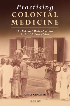 [PDF] Practising Colonial Medicine by Anna Crozier | 9781845114596 ...