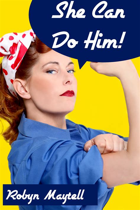 She Can Do Him! (Reluctant FemDom Pegging Erotica) by Robyn Maytell