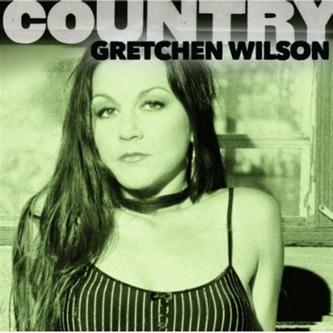 Gretchen Wilson: Country (CD) – jpc.de