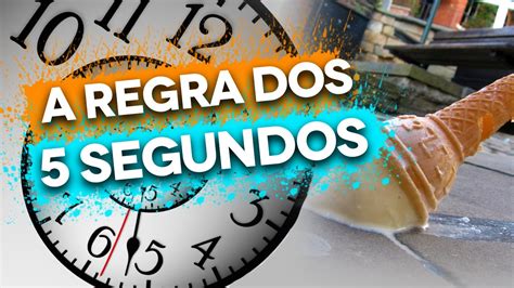 Regra Dos 5 Segundos - 10