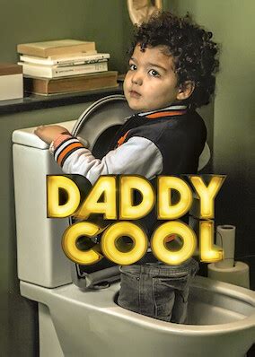 Daddy Cool (2017)