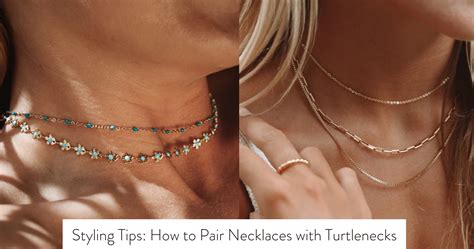 styling tips   pair necklaces  turtlenecks
