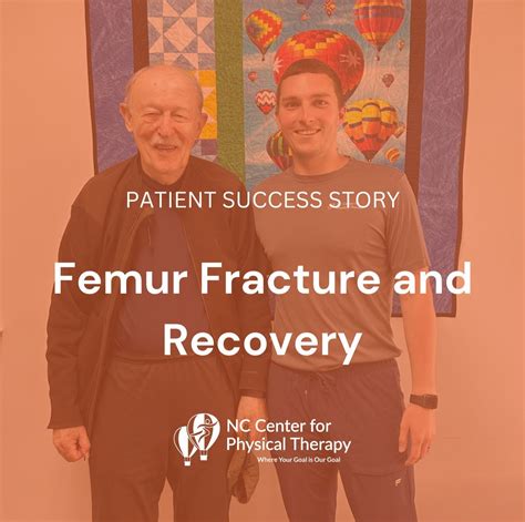 Femur Fracture and Recovery — NC Center for Physical Therapy