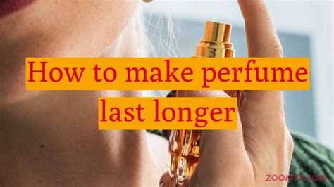 perfume  longer beauty tips