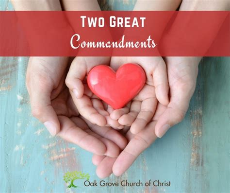 Two Great Commandments | Oak Grove Church of Christ