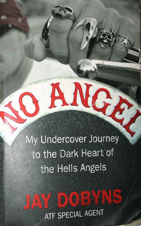 No Angel: My Harrowing Undercover Journey to the Inner Circle of the