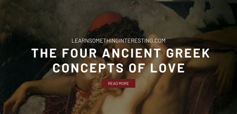 Learn Something Interesting: The Four Ancient Greek Concepts of Love