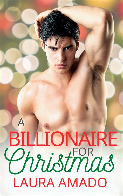 A Billionaire for Christmas by Laura Amado | Goodreads