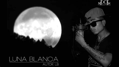 Luna Blanca-LB- DCF Productions - YouTube