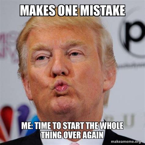 mistake  time  start      donald