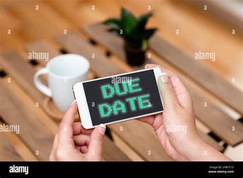 sign displaying due date concept meaning  date  payment