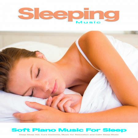 Sleeping Music: Soft Piano Music For Sleep, Deep Sleep Aid, Cure ...